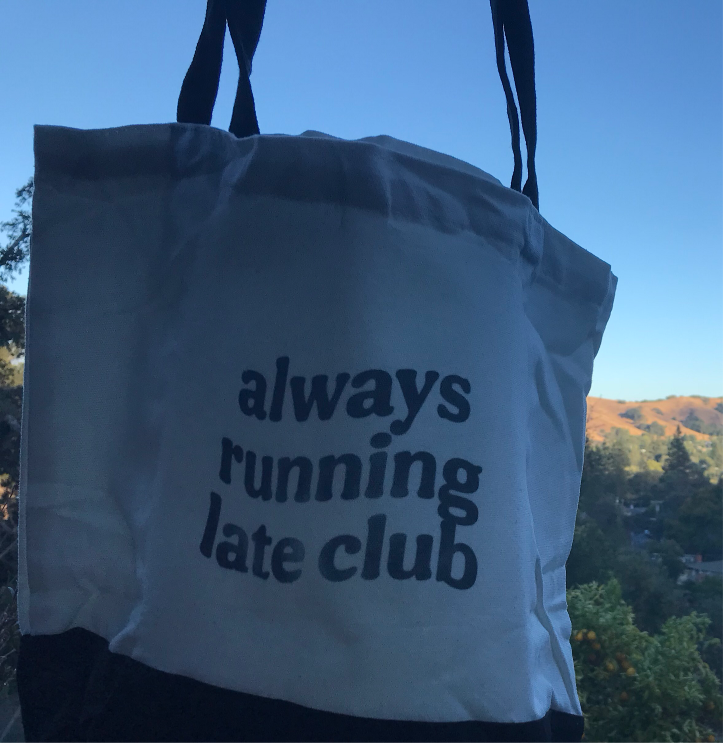 Always running late club tote bag